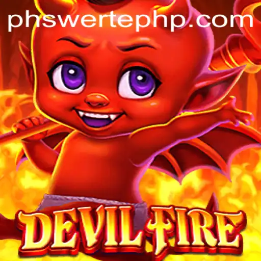 Explore the Thrilling World of DevilFire: A Comprehensive Guide